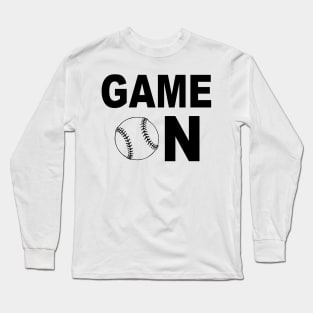 Game on, Baseball Design Long Sleeve T-Shirt